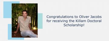 Congrats to Oliver Jacobs for receiving the Killam Doctoral Scholarship!